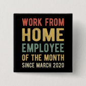 Work From Home Employee of The Month I Button (Vorderseite)