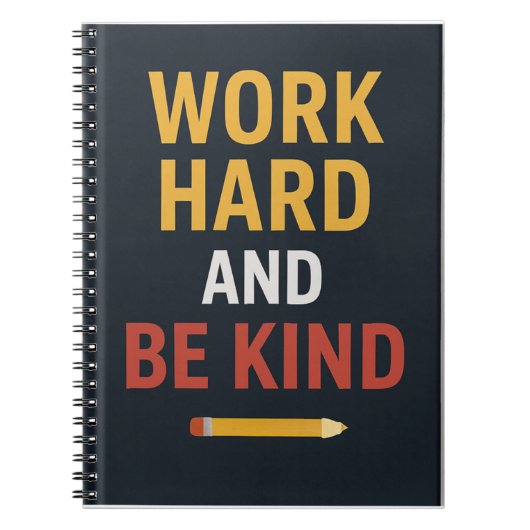 Work Hard And Be Kind" Motivational School Noteboo Notizblock (Vorderseite)