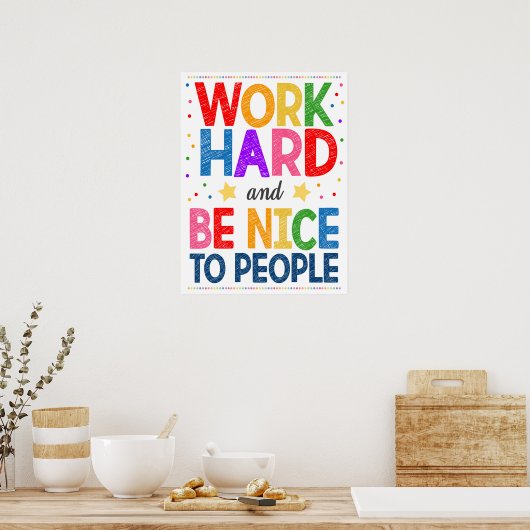 Work Hard and Be Nice Classroom Poster (Küche)