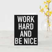 Work Hard And Be Nice - Motivational Quote Karte (Gelbe Blume)