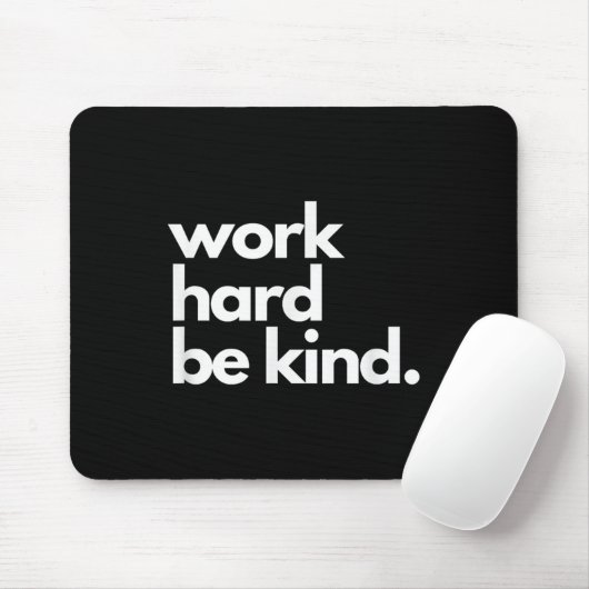 Work Hard Be Kind Insrational Motivational Workout Mousepad (Mit Mouse)