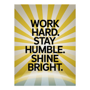 Work Hard Bleibe Humble Motivierend Poster