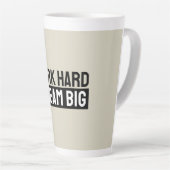 Work Hard Dream Big Motivational Inspirational Milchtasse (Rechte Ecke)