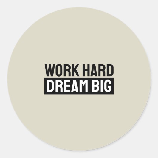 Work Hard Dream Big Motivational Inspirational Runder Aufkleber (Vorderseite)