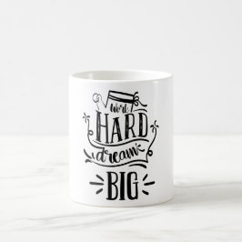 Work Hard Dream Big Motivierend Letting Zitat Kaffeetasse