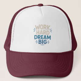 Work Hard Dream Big Motivierend Quote Hat Truckerkappe
