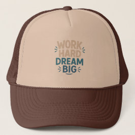Work Hard Dream Big Motivierend Quote Hat Truckerkappe