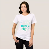 Work Hard Dream Big T - Shirt (Vorderseite voll)