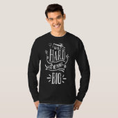 Work Hard Dream Big T-Shirt (Vorne ganz)