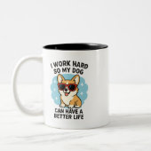 Work Hard For My Dog Zweifarbige Tasse (Links)