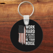 Work Hard In Silence Let Success Be Your Noise (on Schlüsselanhänger (Vorderseite)