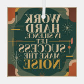 Work Hard In Silence, Let Success Make The Noise Ornament Aus Glas (Rückseite)