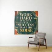 Work Hard In Silence, Let Success Make The Noise Wandteppich (Beispiel)
