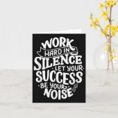 Work Hard In Silence Let Your Success Motivation Q Karte (Gelbe Blume)