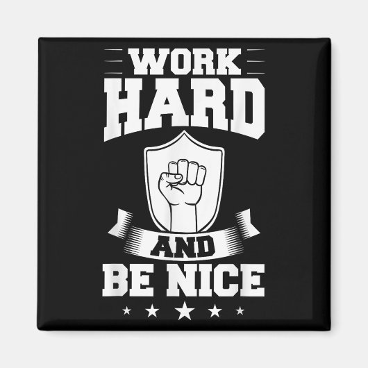 Work Hard Quotes Insration Motivational Saying  Magnet (Vorne)