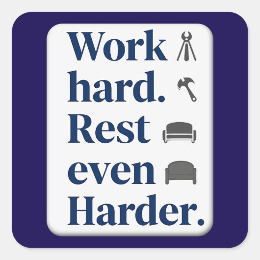 Work Hard Rest Even Harder Bold Typography Shirt Quadratischer Aufkleber (Vorderseite)