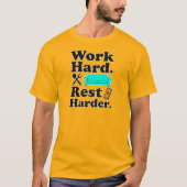 Work Hard Rest Harder Funny Lifestyle Shirt (Vorderseite)