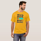 Work Hard Rest Harder Funny Lifestyle Shirt (Vorne ganz)