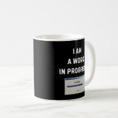 Work In Progress Tasse (VorderseiteRechts)