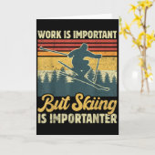 Work Is Important But Skiing Is Importanter - Funn Karte (Gelbe Blume)