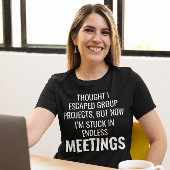 Work Memes Office-Spaß Workplace Funny T-Shirt