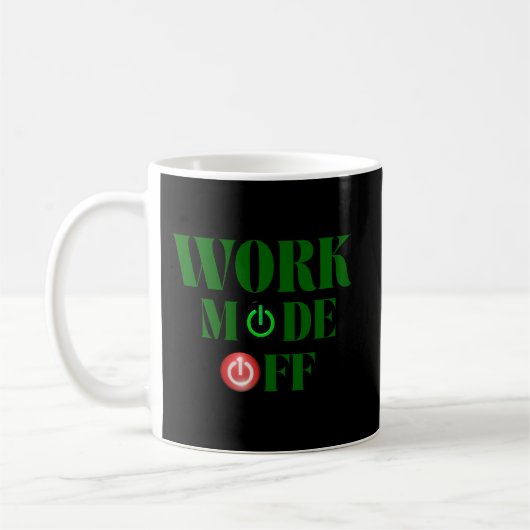 Work Mode Off Funny Office Power Button Coffee Kaffeetasse (Links)