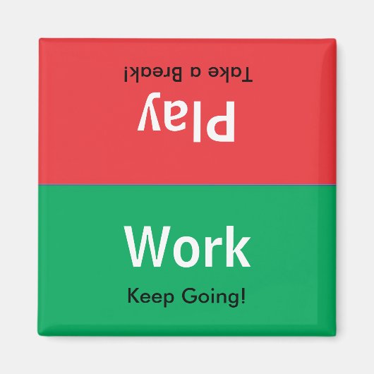 Work | Play Magnet (Vorne)