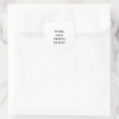 Work. Save. Travel. Repeat. Quadratischer Aufkleber (Tasche)