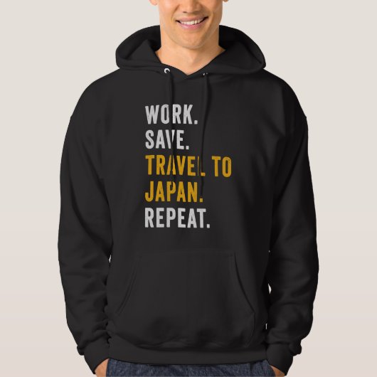 Work Save Travel To Japan Repeat Japanese Trip Tou Hoodie (Vorderseite)
