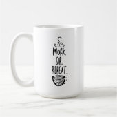 Work Sip Repeat Classic White Coffee Mug 15oz Kaffeetasse (Links)