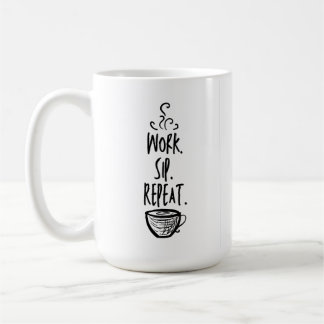Work Sip Repeat Classic White Coffee Mug 15oz Kaffeetasse