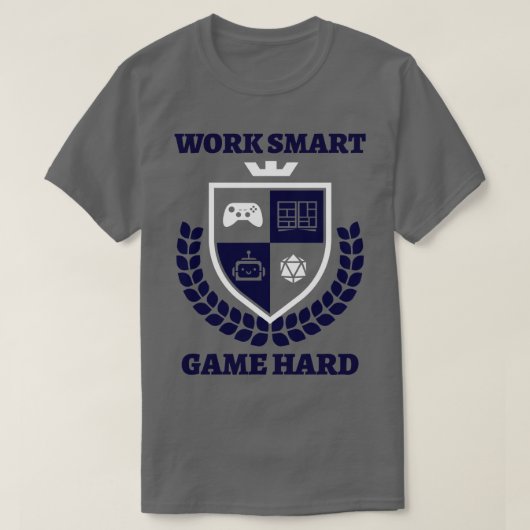 Work Smart Game Hard T-Shirt (Design vorne)