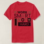 Work Smart not Hard 1 T-Shirt (Design vorne)