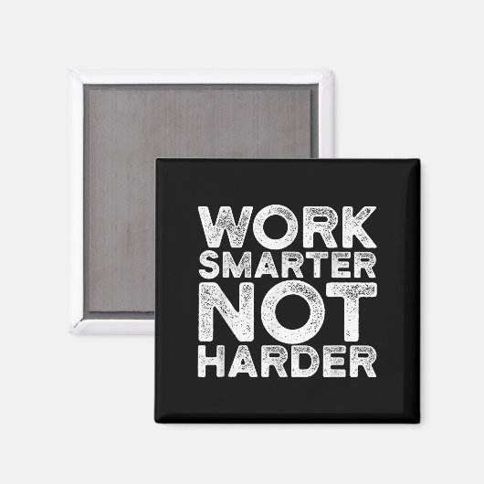 Work Smarter Not Harder Motivational Apparel  Magnet (Vorderseite/Rückseite)