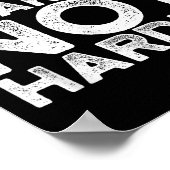 Work Smarter Not Harder Motivational Apparel  Poster (Ecke)