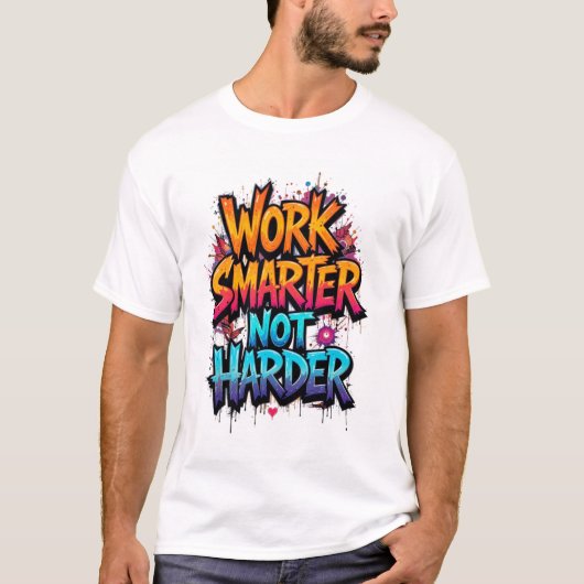 work smarter not harder t-shirt trending tee (Vorderseite)