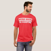Work Sucks Go Camping retro T-Shirt (Vorne ganz)