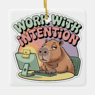 Work With Intention Keramikornament