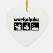 Workaholic Keramikornament (Vorne)