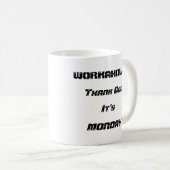 Workaholic White 11 oz Classic Tasse (VorderseiteRechts)