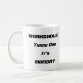 Workaholic White 11 oz Classic Tasse (Links)