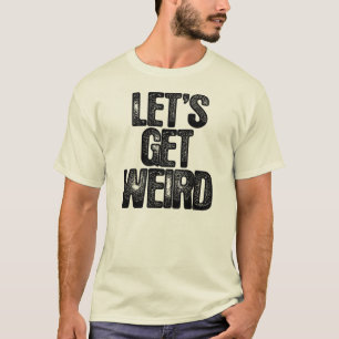Workaholics ließen uns sonderbaren T - Shirt