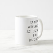 Workaholisch Kaffeetasse (VorderseiteRechts)