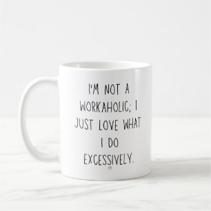 Workaholisch Kaffeetasse