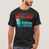 Workday Millwright Weekend Swinger Golfer Golfing T-Shirt (Vorderseite)
