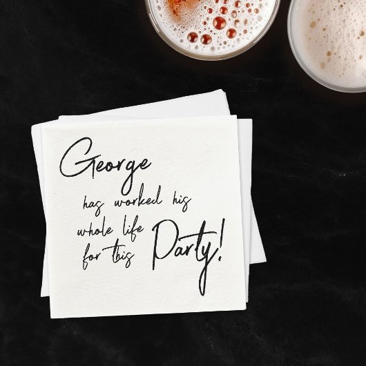 Worked Their Whole Life Retirement Party Serviette