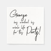 Worked Their Whole Life Retirement Party Serviette (Vorderseite)