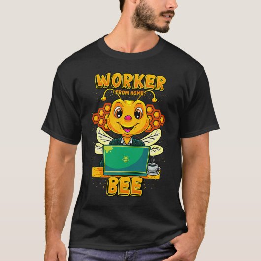 Worker From Home Bee Telecommuter T-Shirt (Vorderseite)
