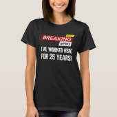 Worker work anniversary appreciation worked here f T-Shirt (Vorderseite)