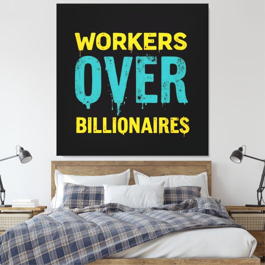 Workers Over Billionaires: Power to the People HD Leinwanddruck (Insitu (Schlafzimmer))